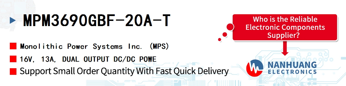 MPM3690GBF-20A-T MPS 16V, 13A, DUAL OUTPUT DC/DC POWE