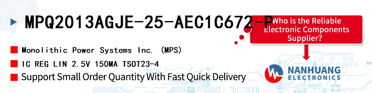 MPQ2013AGJE-25-AEC1C672-P MPS IC REG LIN 2.5V 150MA TSOT23-4
