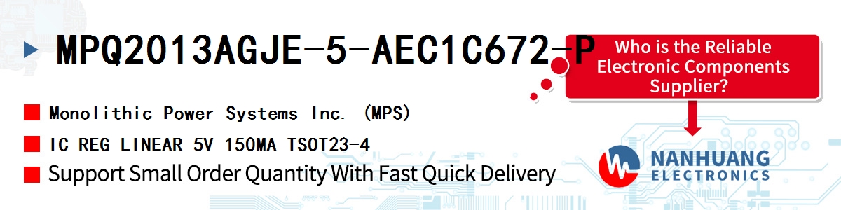 MPQ2013AGJE-5-AEC1C672-P MPS IC REG LINEAR 5V 150MA TSOT23-4