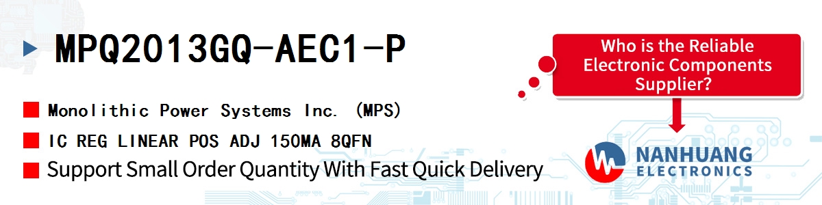 MPQ2013GQ-AEC1-P MPS IC REG LINEAR POS ADJ 150MA 8QFN