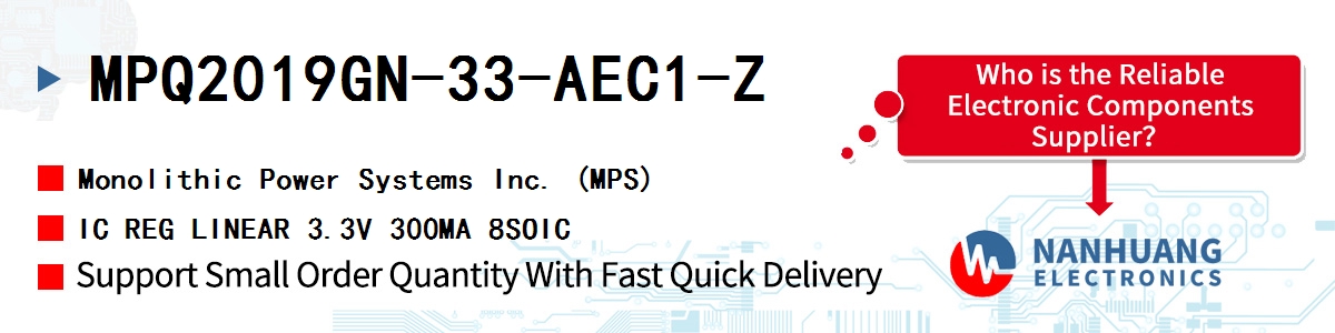 MPQ2019GN-33-AEC1-Z MPS IC REG LINEAR 3.3V 300MA 8SOIC