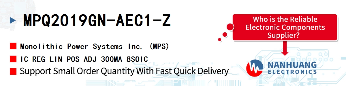MPQ2019GN-AEC1-Z MPS IC REG LIN POS ADJ 300MA 8SOIC