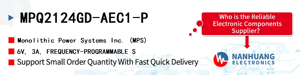MPQ2124GD-AEC1-P MPS 6V, 3A, FREQUENCY-PROGRAMMABLE S