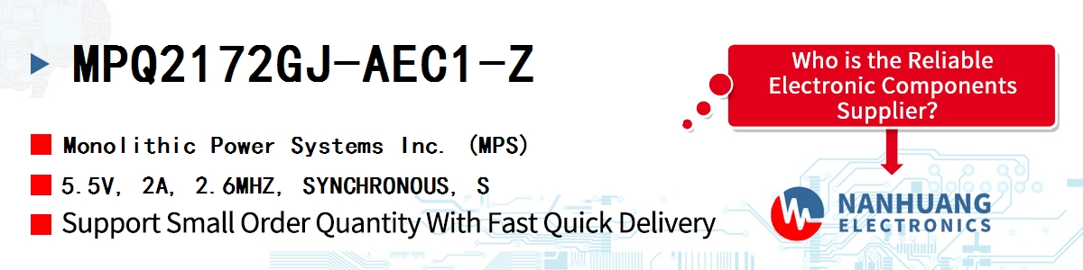 MPQ2172GJ-AEC1-Z MPS 5.5V, 2A, 2.6MHZ, SYNCHRONOUS, S