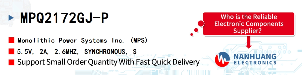 MPQ2172GJ-P MPS 5.5V, 2A, 2.6MHZ, SYNCHRONOUS, S