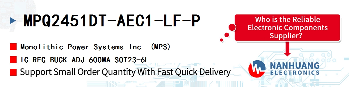 MPQ2451DT-AEC1-LF-P MPS IC REG BUCK ADJ 600MA SOT23-6L