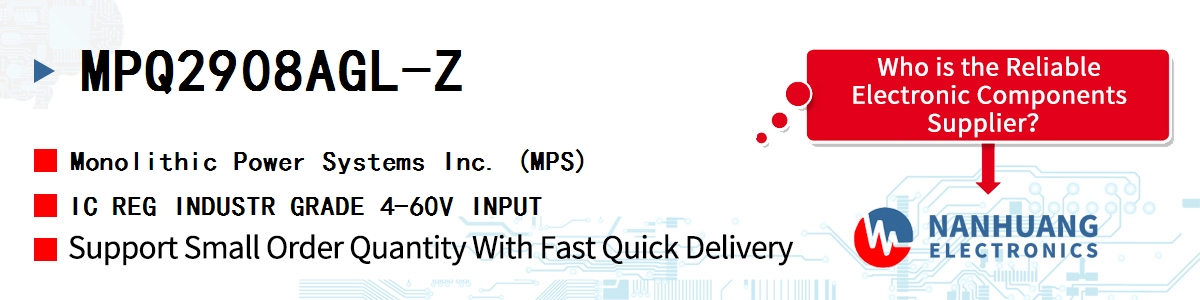MPQ2908AGL-Z MPS IC REG INDUSTR GRADE 4-60V INPUT