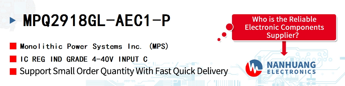 MPQ2918GL-AEC1-P MPS IC REG IND GRADE 4-40V INPUT C