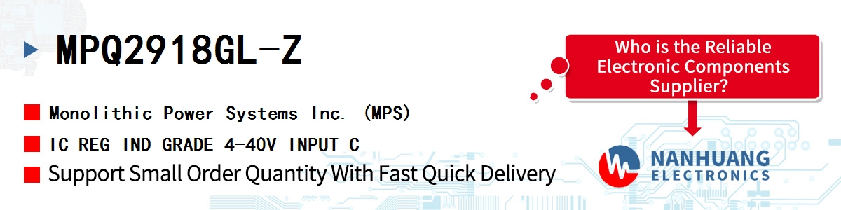 MPQ2918GL-Z MPS IC REG IND GRADE 4-40V INPUT C