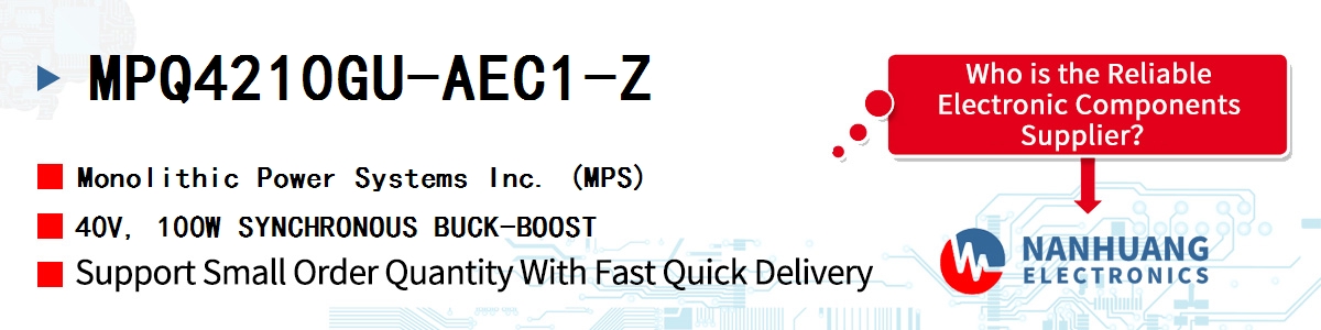 MPQ4210GU-AEC1-Z MPS 40V, 100W SYNCHRONOUS BUCK-BOOST