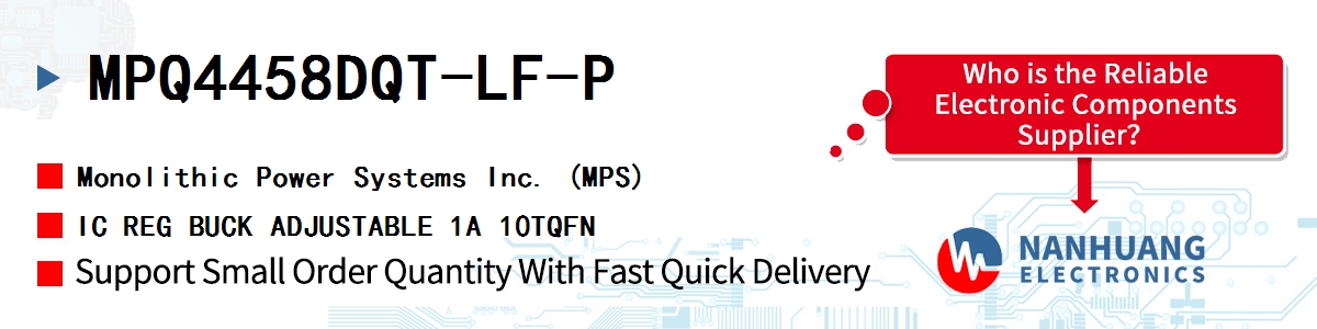 MPQ4458DQT-LF-P MPS IC REG BUCK ADJUSTABLE 1A 10TQFN