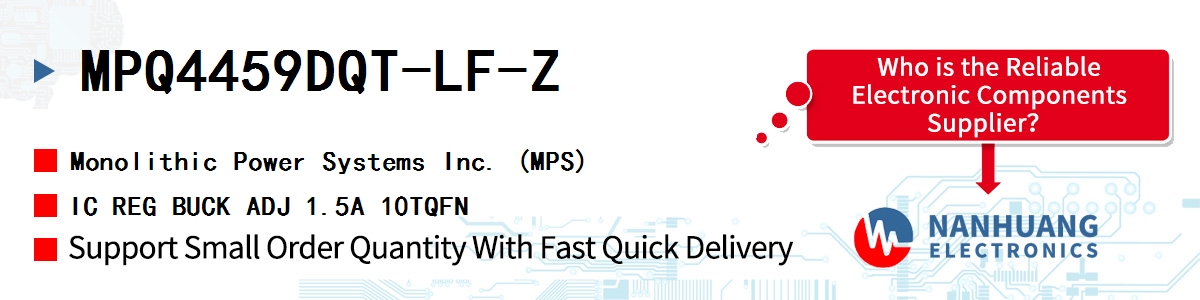 MPQ4459DQT-LF-Z MPS IC REG BUCK ADJ 1.5A 10TQFN