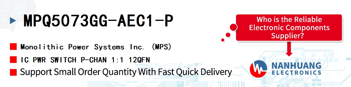 MPQ5073GG-AEC1-P MPS IC PWR SWITCH P-CHAN 1:1 12QFN