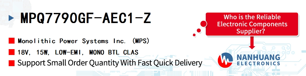 MPQ7790GF-AEC1-Z MPS 18V, 15W, LOW-EMI, MONO BTL CLAS