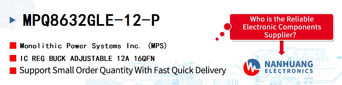 MPQ8632GLE-12-P MPS IC REG BUCK ADJUSTABLE 12A 16QFN