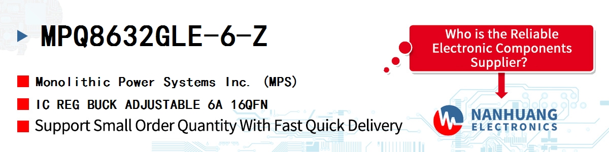 MPQ8632GLE-6-Z MPS IC REG BUCK ADJUSTABLE 6A 16QFN