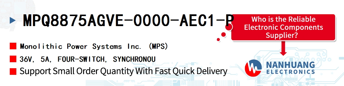MPQ8875AGVE-0000-AEC1-P MPS 36V, 5A, FOUR-SWITCH, SYNCHRONOU
