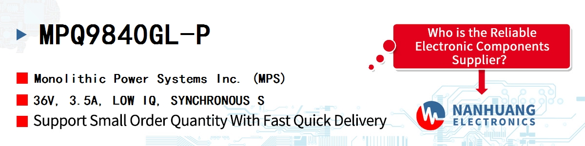 MPQ9840GL-P MPS 36V, 3.5A, LOW IQ, SYNCHRONOUS S