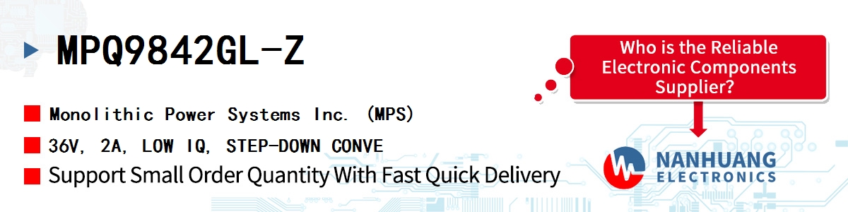 MPQ9842GL-Z MPS 36V, 2A, LOW IQ, STEP-DOWN CONVE