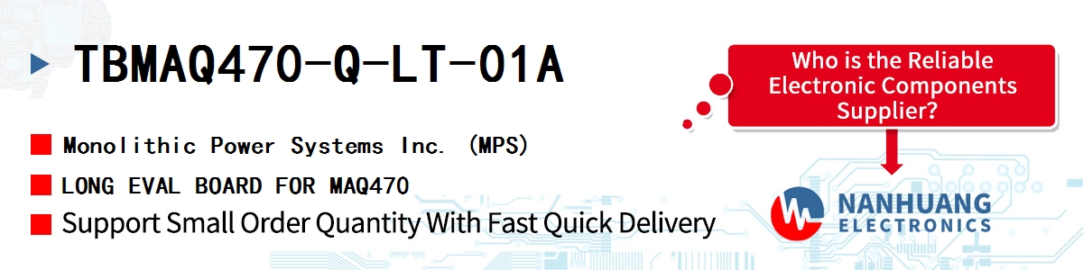 TBMAQ470-Q-LT-01A MPS LONG EVAL BOARD FOR MAQ470